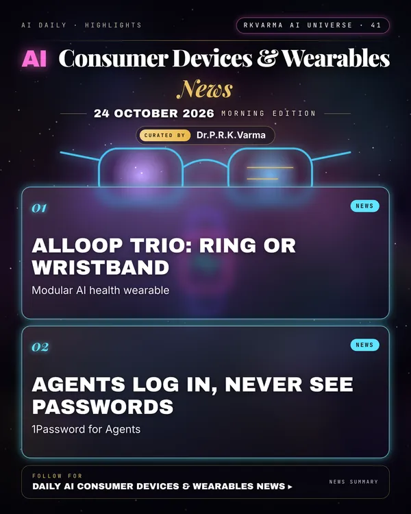 Poster: AI Consumer Devices & Wearables, 24 October 2026